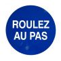 PANNEAU PVC "ROULEZ AU PAS" - DIAM 420mm