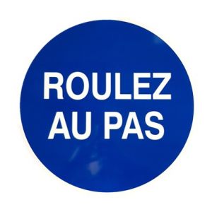 PANNEAU PVC "ROULEZ AU PAS" - DIAM 420mm