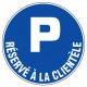 PANNEAU "PARKING RESERVE A LA CLIENTELE" Diam:300mm