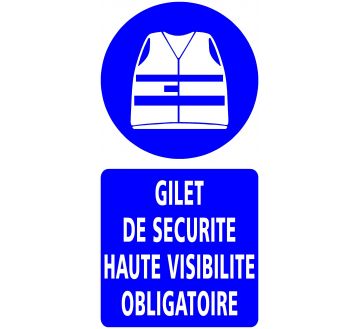 PANNEAU "GILET HAUTE VISIBILITE OBLIGATOIRE" - 300X600mm