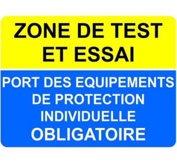 PANNEAU "ZONE DE TEST ET ESSAI Port des Equipements de ProtectionIndi