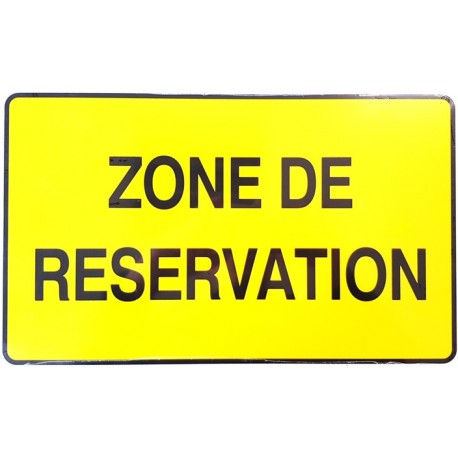 PANNEAU PVC "ZONE DE RESERVATION" - 330X200m