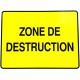 PANNEAU PVC "ZONE DE DESTRUCTION" - 600X800mm