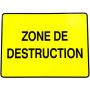 PANNEAU PVC "ZONE DE DESTRUCTION" - 600X800mm