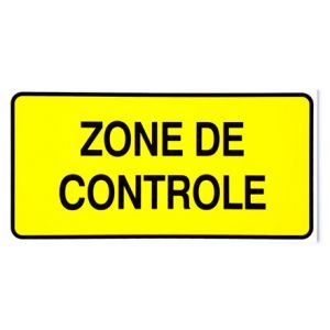 PANNEAU PVC "ZONE DE CONTROLE" 300x150mm