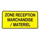 PANNEAU PVC "ZONE RECEPTION MARCHANDISES-MATERIEL" 300x150mm