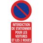 PANNEAU "INTERDICTION STATIONNER VOITURES ET 2 ROUES" - 300X600mm