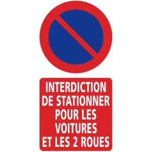 PANNEAU "INTERDICTION STATIONNER VOITURES ET 2 ROUES" - 300X600mm